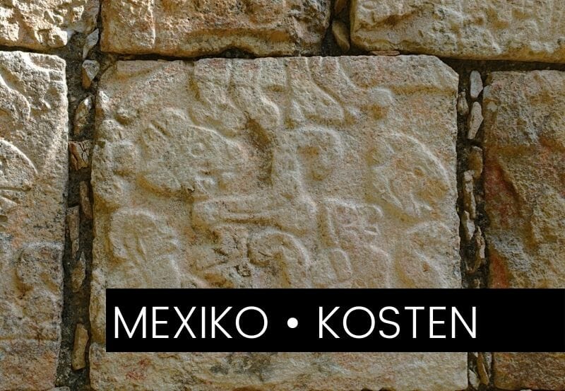 Das kostet Mexiko wirklich – Unsere Ausgaben als Backpacker
