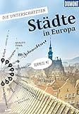 DuMont Bildband Die unterschätzten Städte in Europa