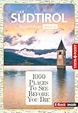 1000 Places-Regioführer Südtirol: Regioführer spezial (E-Book inside) (1000 Places To See Before You Die)