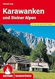Karawanken und Steiner Alpen: 53 Touren mit GPS-Tracks (Rother Wanderführer)