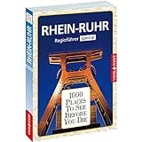 1000 Places-Regioführer Rhein-Ruhr: Regioführer spezial (1000 Places To See Before You Die)