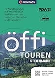 Öffi Touren Steiermark (KOMPASS Outdoor-Führer, Band 2715)