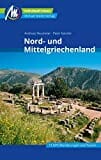 Nord- und Mittelgriechenland Reiseführer Michael Müller Verlag: Individuell reisen mit vielen praktischen Tipps
