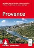 ROTHER Wanderführer Provence, Rother Wanderführer: 50 Touren zwischen Ardèche und Verdonschlucht. Mit GPS-Tracks