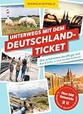 MARCO POLO Unterwegs mit dem Deutschlandticket: Die schönsten Ausflüge mit Bus & Bahn in und um Deutschland