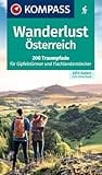 KOMPASS Wanderlust Österreich: 300 Traumpfade für Gipfelstürmer und Flachlandentdecker,mit GPX-Daten zum Download.