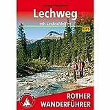 Lechweg: mit Lechschleifen. Alle Etappen mit GPS-Tracks (Rother Wanderführer)