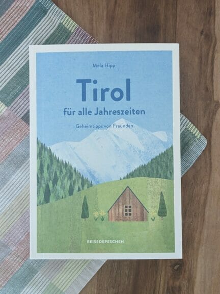 Das Buch "Tirol für alle Jahreszeiten"